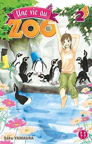 Une vie au zoo T.02