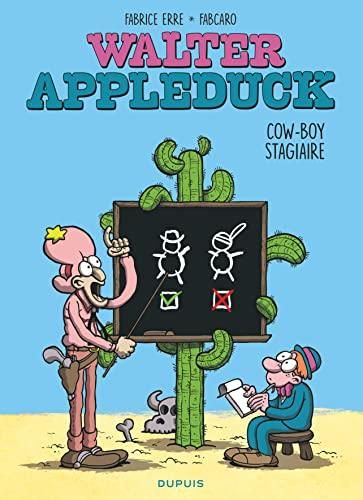 Walter Appleduck T.01 : Cow-boy stagiaire