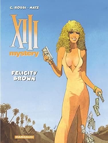 XIII Mystery T.09 : Felicity Brown